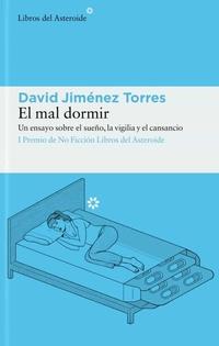 “El mal dormir” de David Jiménez Torres: un viaje por los desvelos