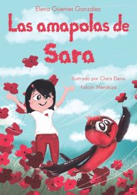 Las amapolas de Sara, un cuento sobre el acoso escolar dirigido a niños y adolescentes