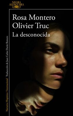 “La desconocida”, la aventura de Rosa Montero y Olivier Truc