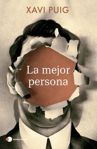 “La mejor persona”, el debut literario del humorista Xavi Puig 