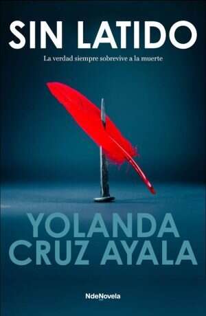 “Sin latido” y sin tiempo: el nuevo thriller de Yolanda Cruz de Ayala