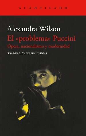 “El ‘problema’ Puccini”: Reflexiones en torno a la recepción crítica de las óperas del compositor italiano 